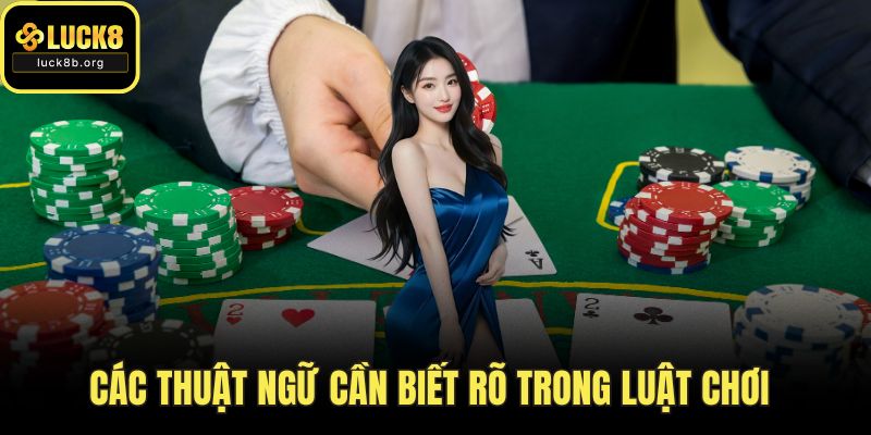 Các thuật ngữ cần biết rõ trong luật chơi
