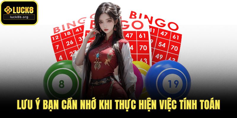 Lưu ý bạn cần nhớ khi thực hiện việc tính toán