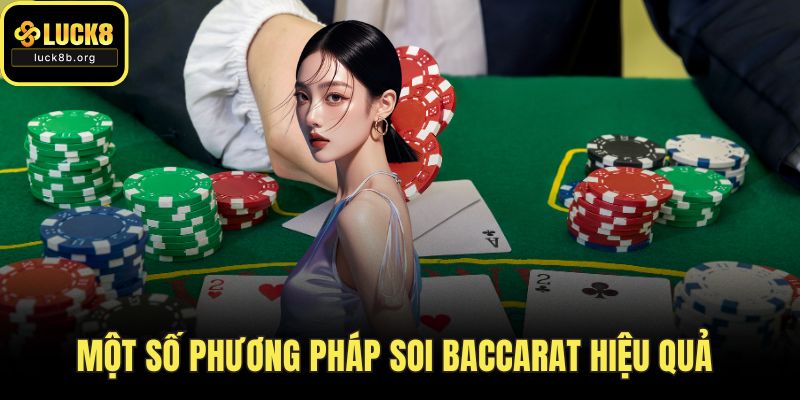 Một số phương pháp soi baccarat hiệu quả
