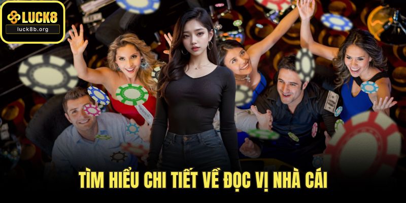 Tìm hiểu chi tiết về đọc vị nhà cái